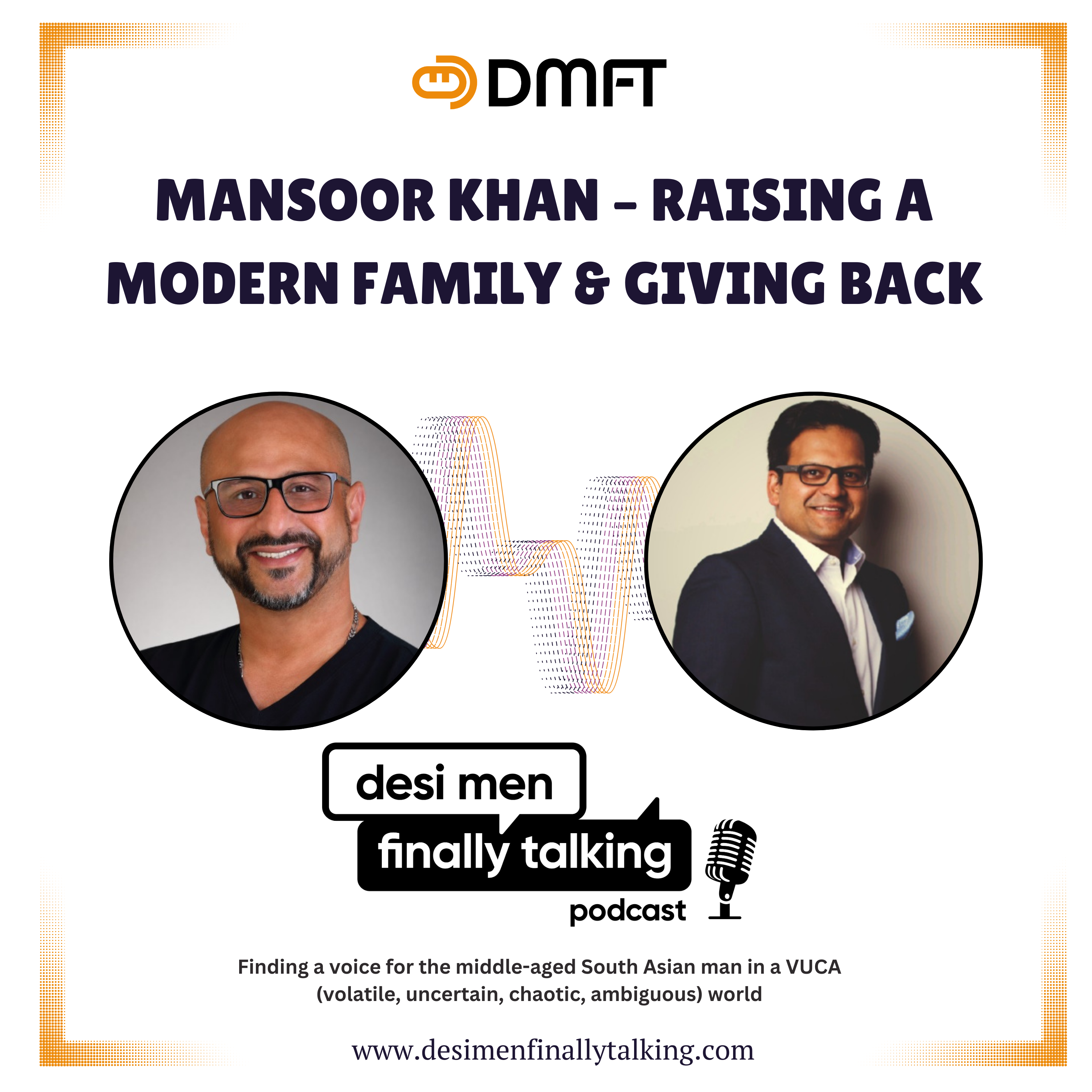 Mansoor Khan – Raising a Modern Family & Giving Back